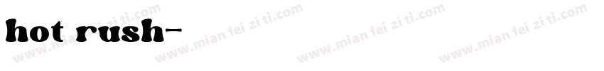 hot rush字体转换